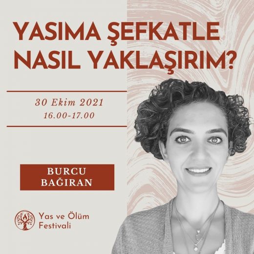 Yasıma Şefkatle Nasıl Yaklaşırım - Burcu Bağıran